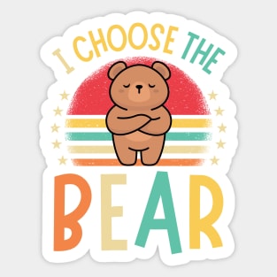 I Choose The Bear Sticker